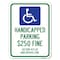 Signmission Handicapped Parking $250 Fine Section 4511.69 Ohio Revised Code Parking, A-1824-23919 A-1824-23919 - alternate 1